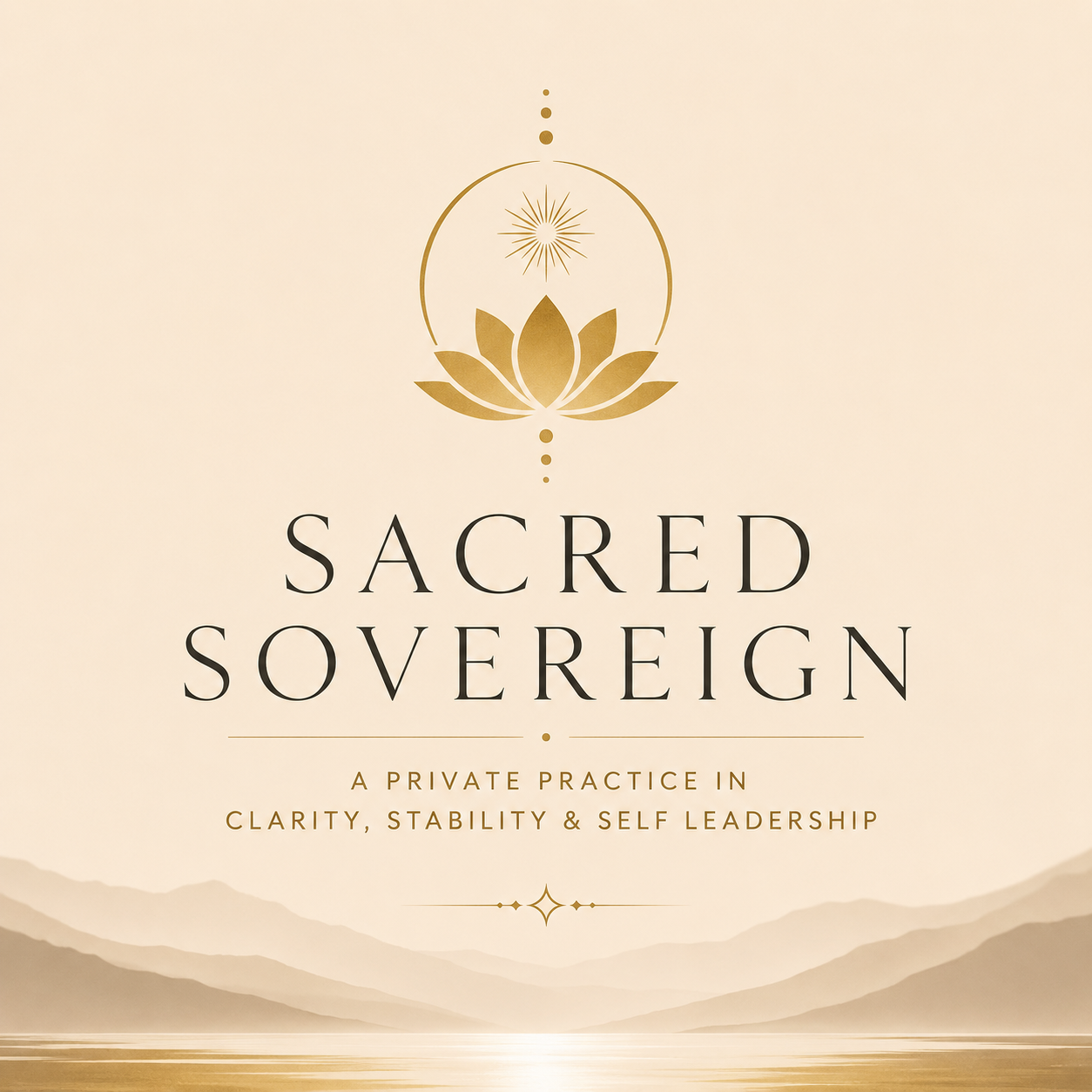 Sacred Sovereign - A Private Practice in Clarity, Stability and Self Leadership